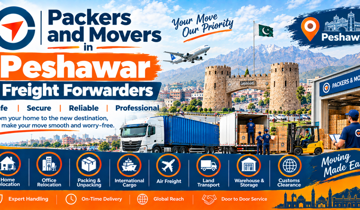 Packers and Movers in Peshawar by Freight Forwarders